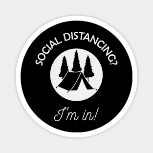 Social Distancing? I'm in! Magnet